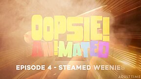 Oopsie! Animated – Episode 4: Steamed Weenies by AgentRedGirl